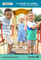 La sécurité des enfants...en services de garde éducatifs